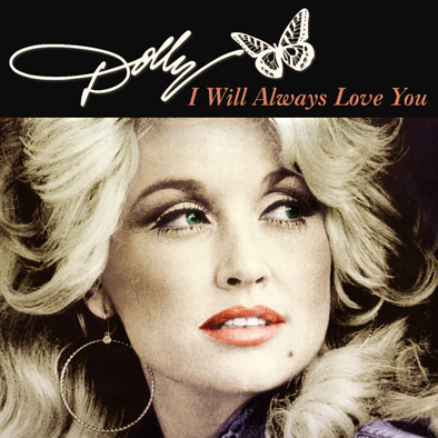 I Will Always Love You